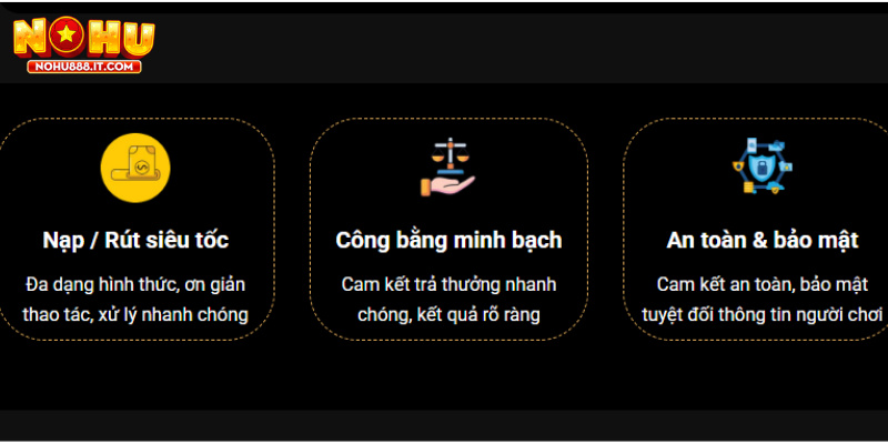 Các tính năng ưu việt tại trang chủ NOHU888