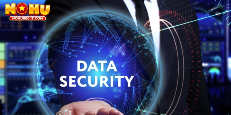 Chính sách bảo mật NOHU888 giúp bảo vệ người chơi