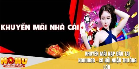 Khuyến Mãi Nạp Đầu