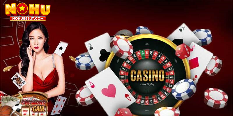 NOHU888 cung cấp trải nghiệm Live Casino chân thực